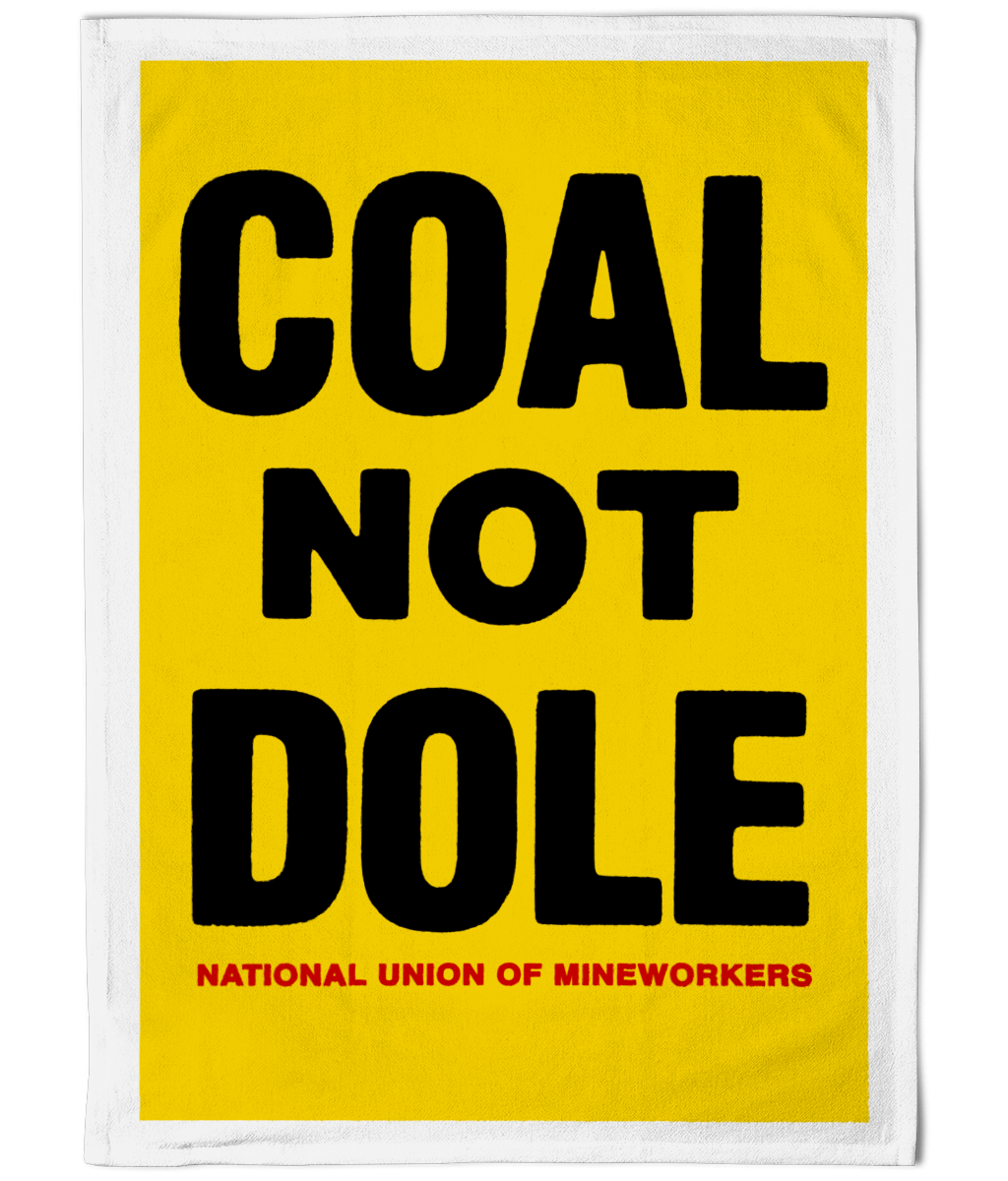 COAL NOT DOLE - Vintage Sign - Tea Towel