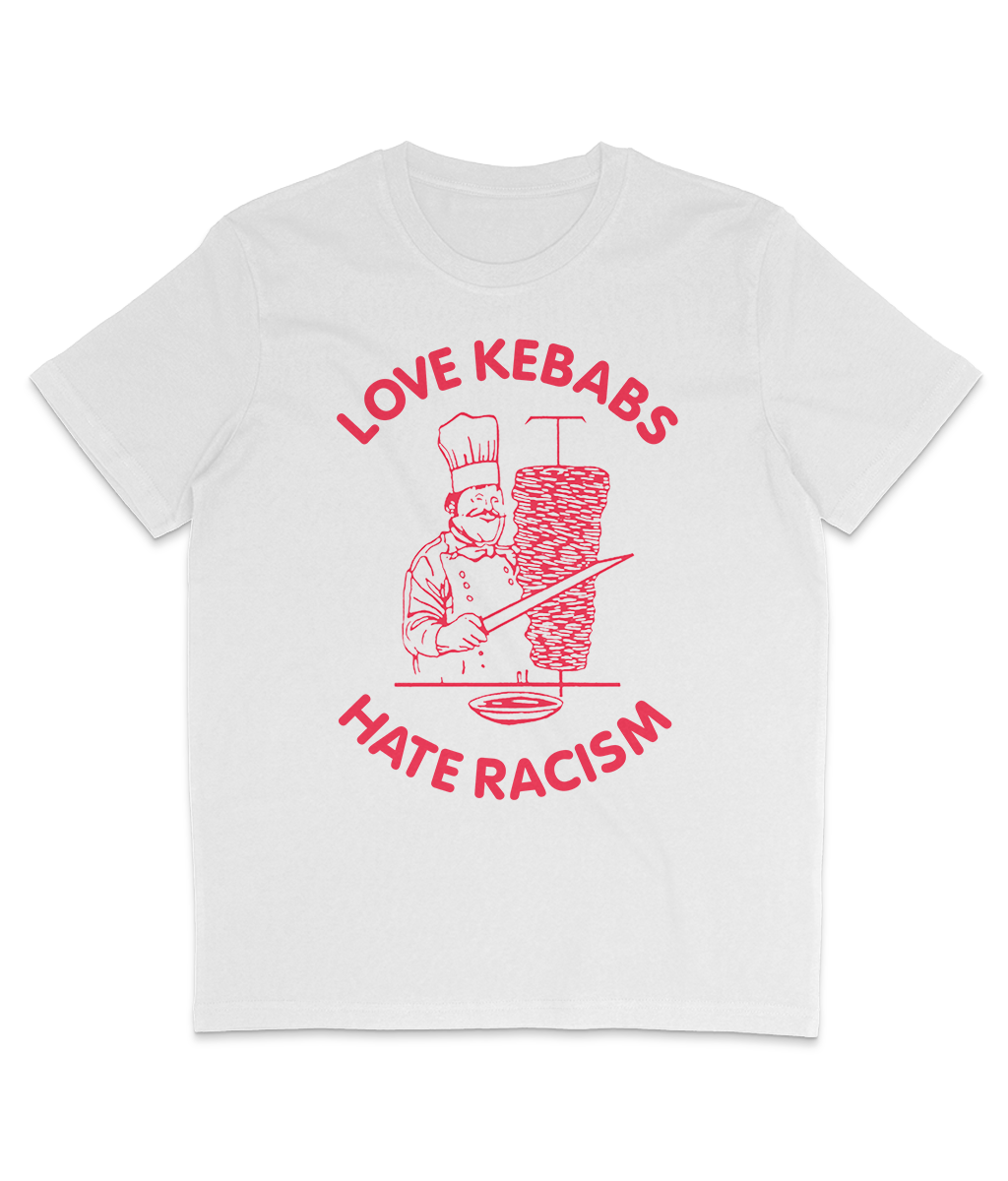 Love Kebabs Hate Racism