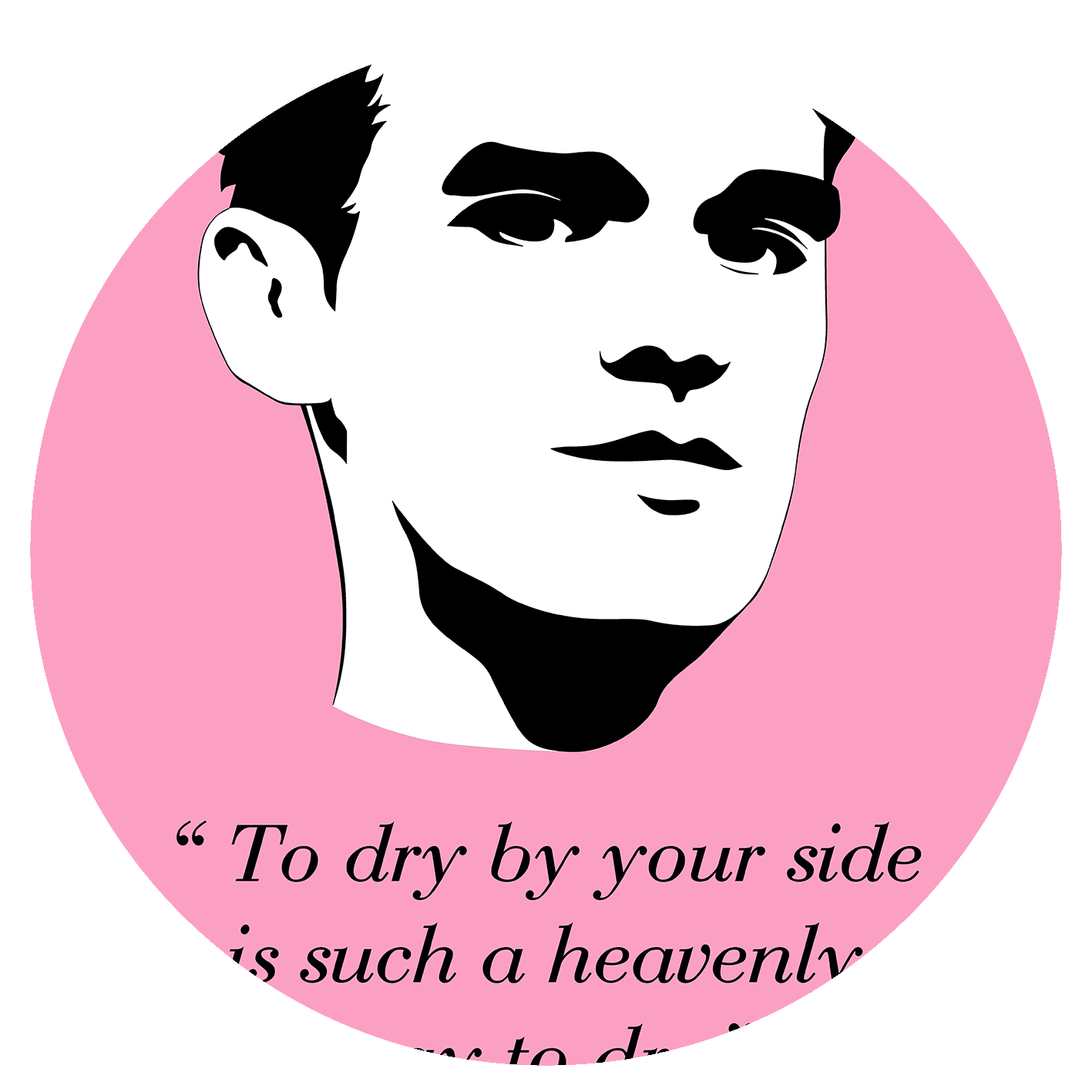 The Smiths - "To dry by your side is such a heavenly way to dry" - Light Pink - Tea Towel