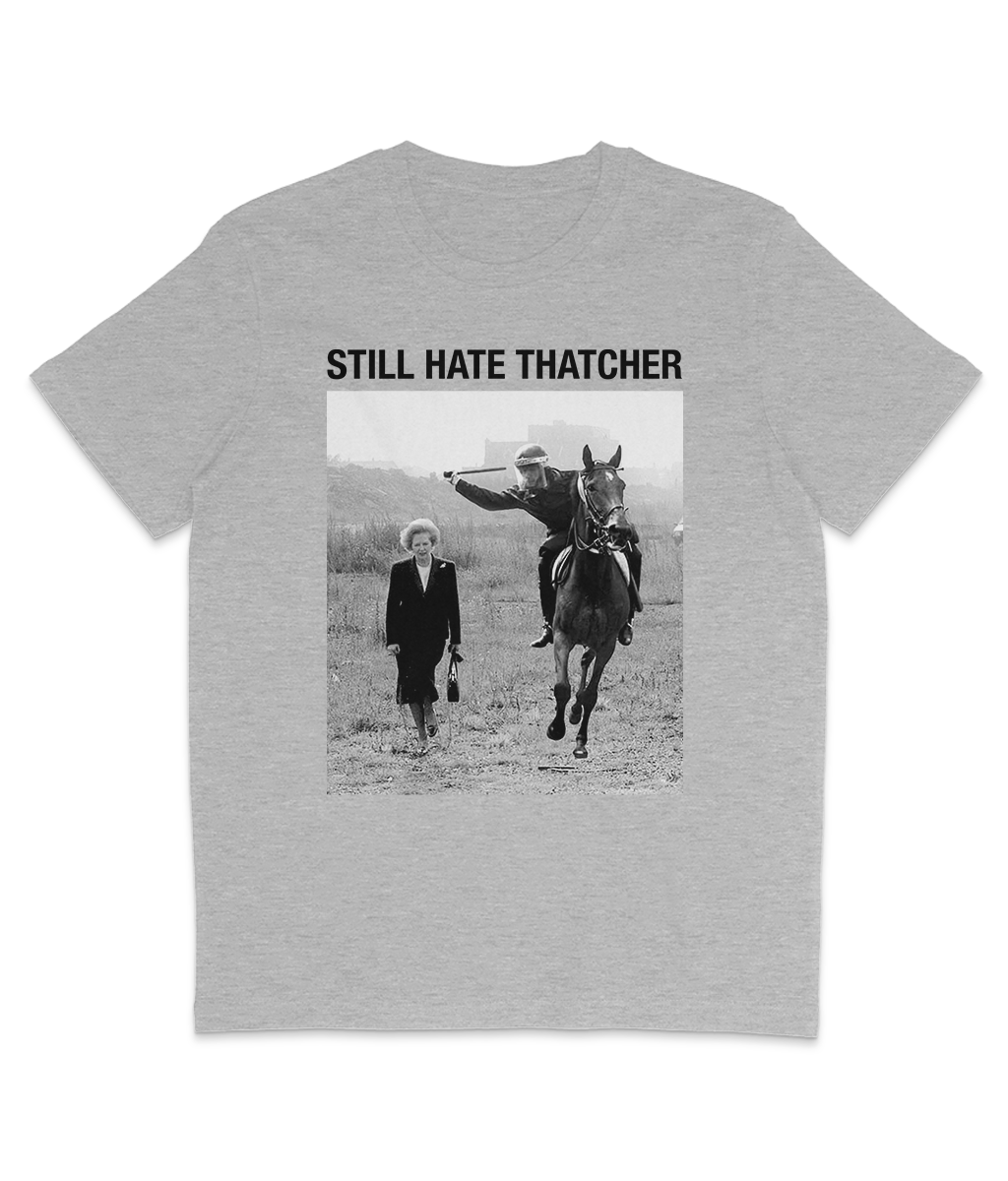 STILL HATE THATCHER - Large Headline Text - Black Text
