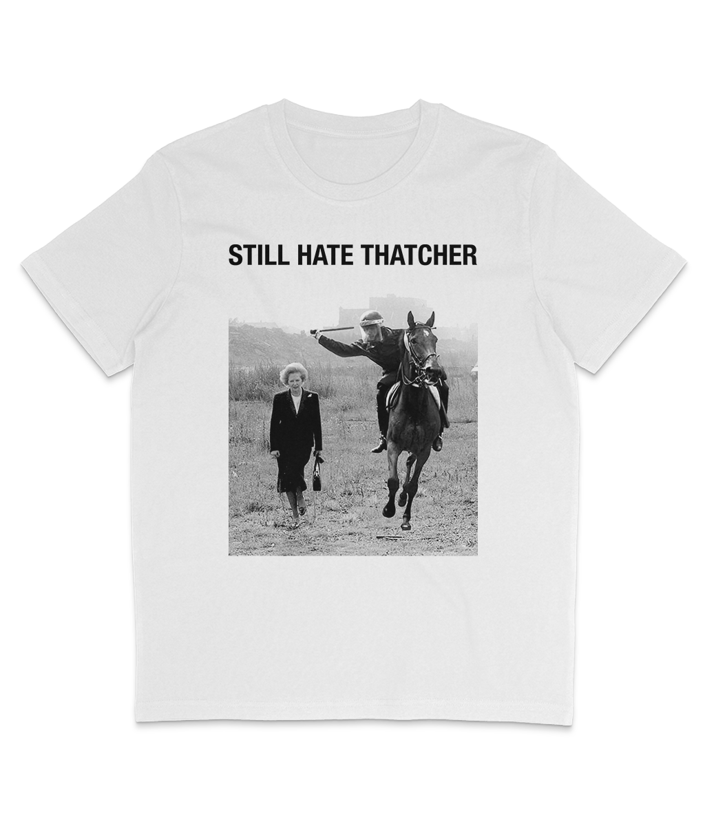 STILL HATE THATCHER - Large Headline Text - Black Text
