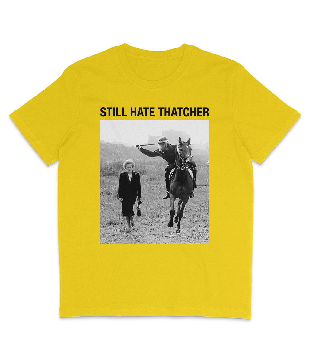 STILL HATE THATCHER - Large Headline Text - Black Text