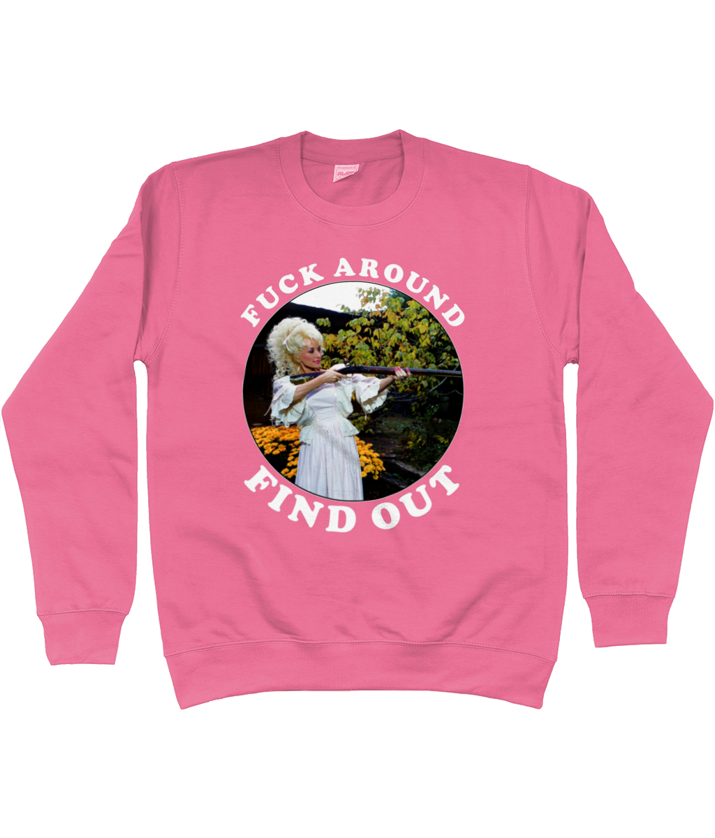 Fuck Around Find Out - White Text - Sweatshirt