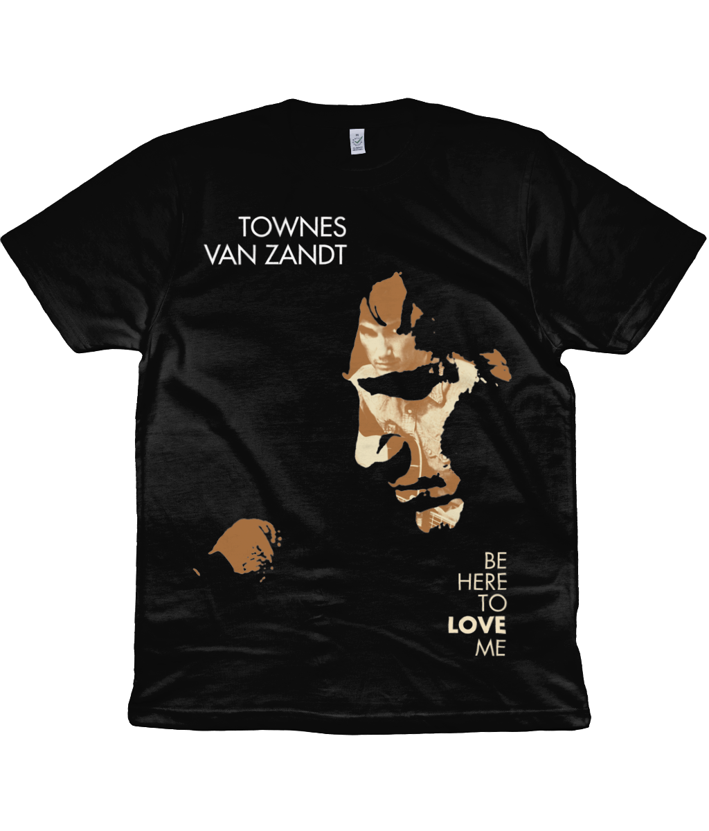 TOWNES VAN ZANDT - BE HERE TO LOVE ME - 2006