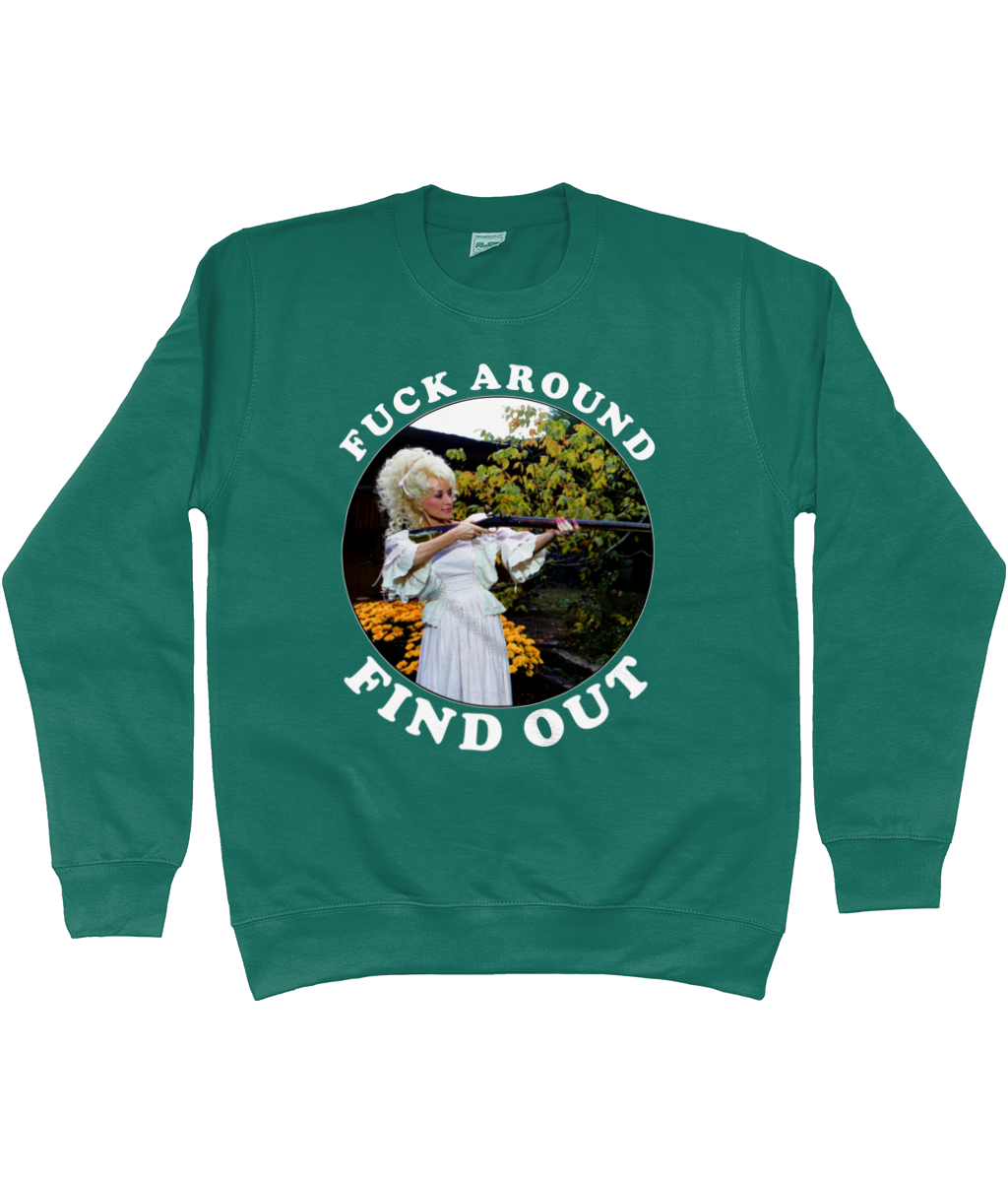 Fuck Around Find Out - White Text - Sweatshirt