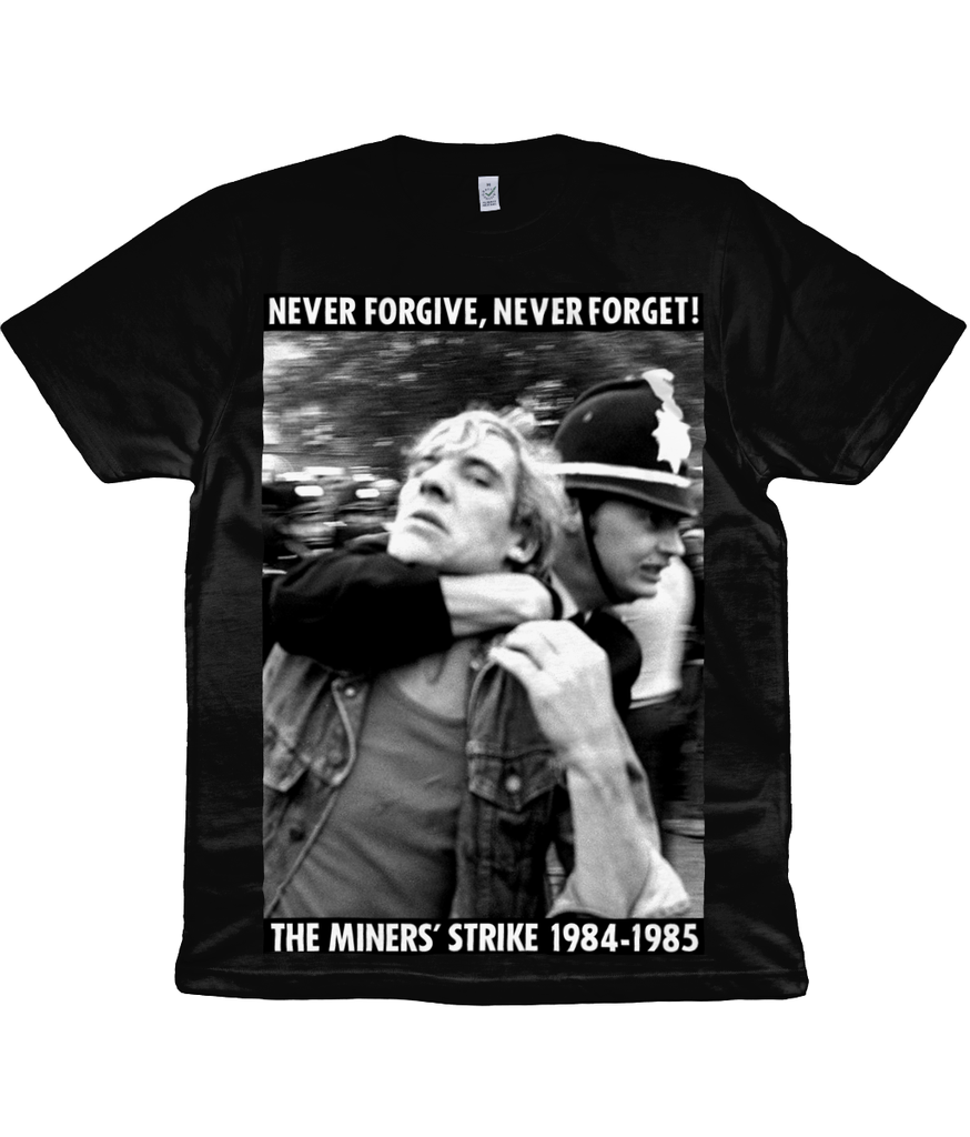 NEVER FORGIVE, NEVER FORGET! - THE MINERS' STRIKE 1984-1985 - #2