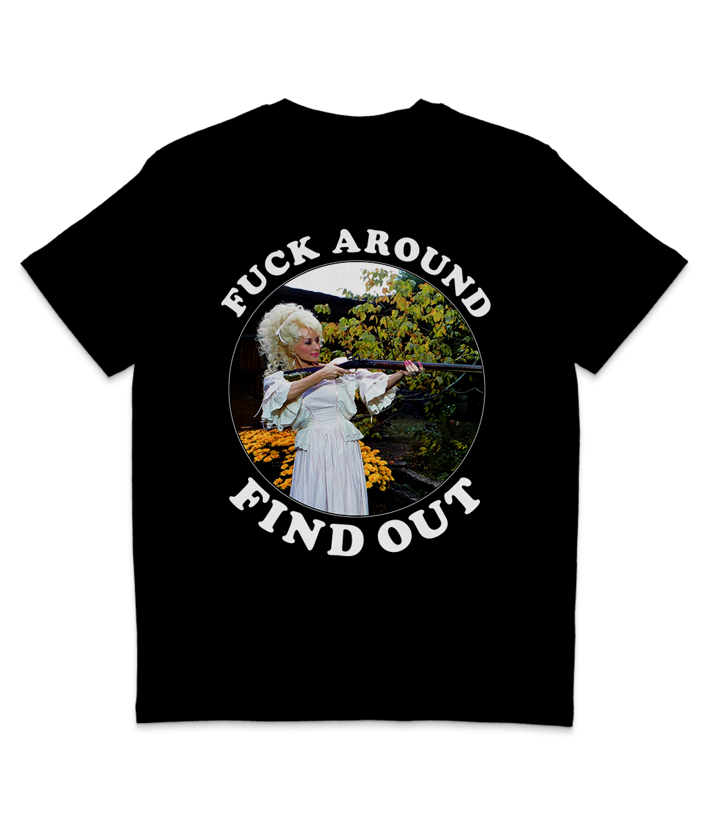 F**k Around Find Out - White Text