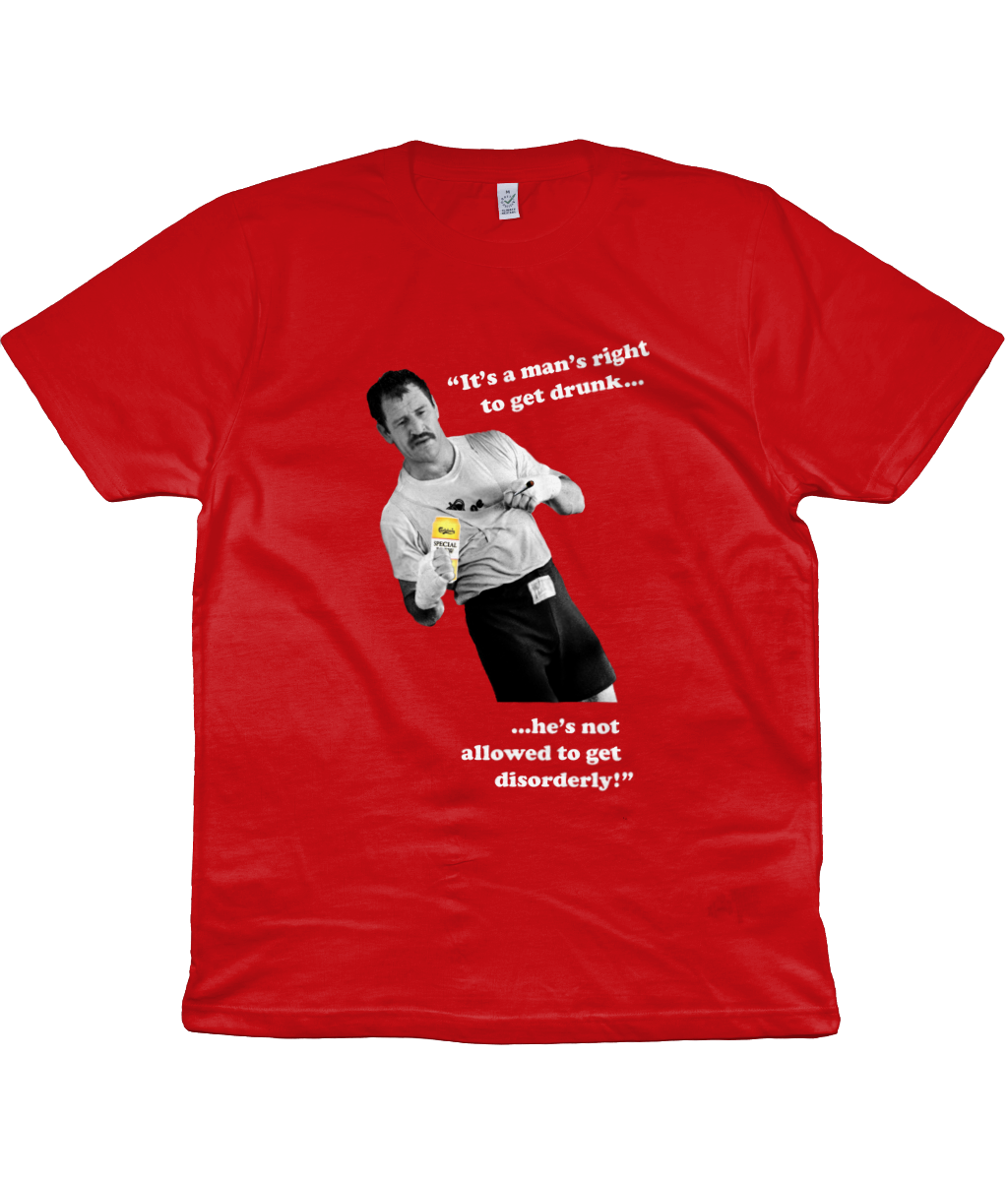 Paul Sykes - "It's a man's right to get drunk..." - White Text