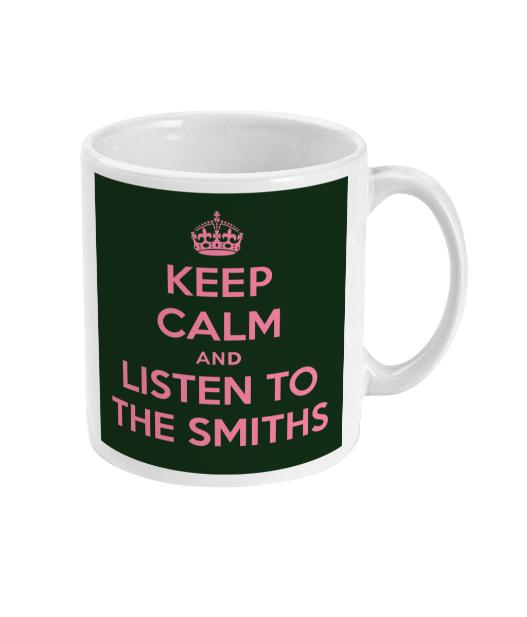 KEEP CALM AND LISTEN TO THE SMITHS - Pink & Green - Mug