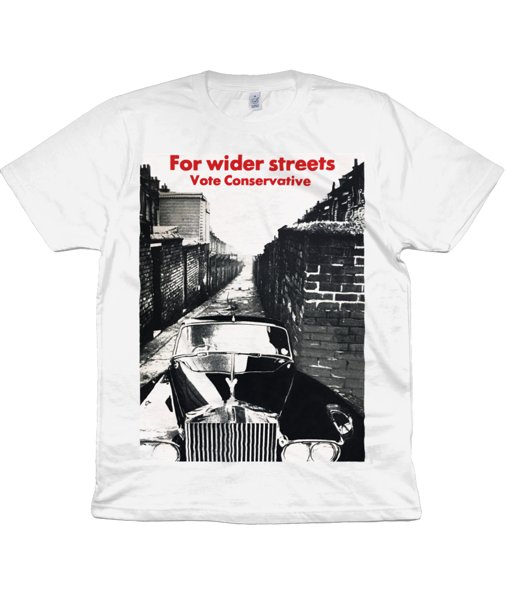 For wider streets Vote Conservative
