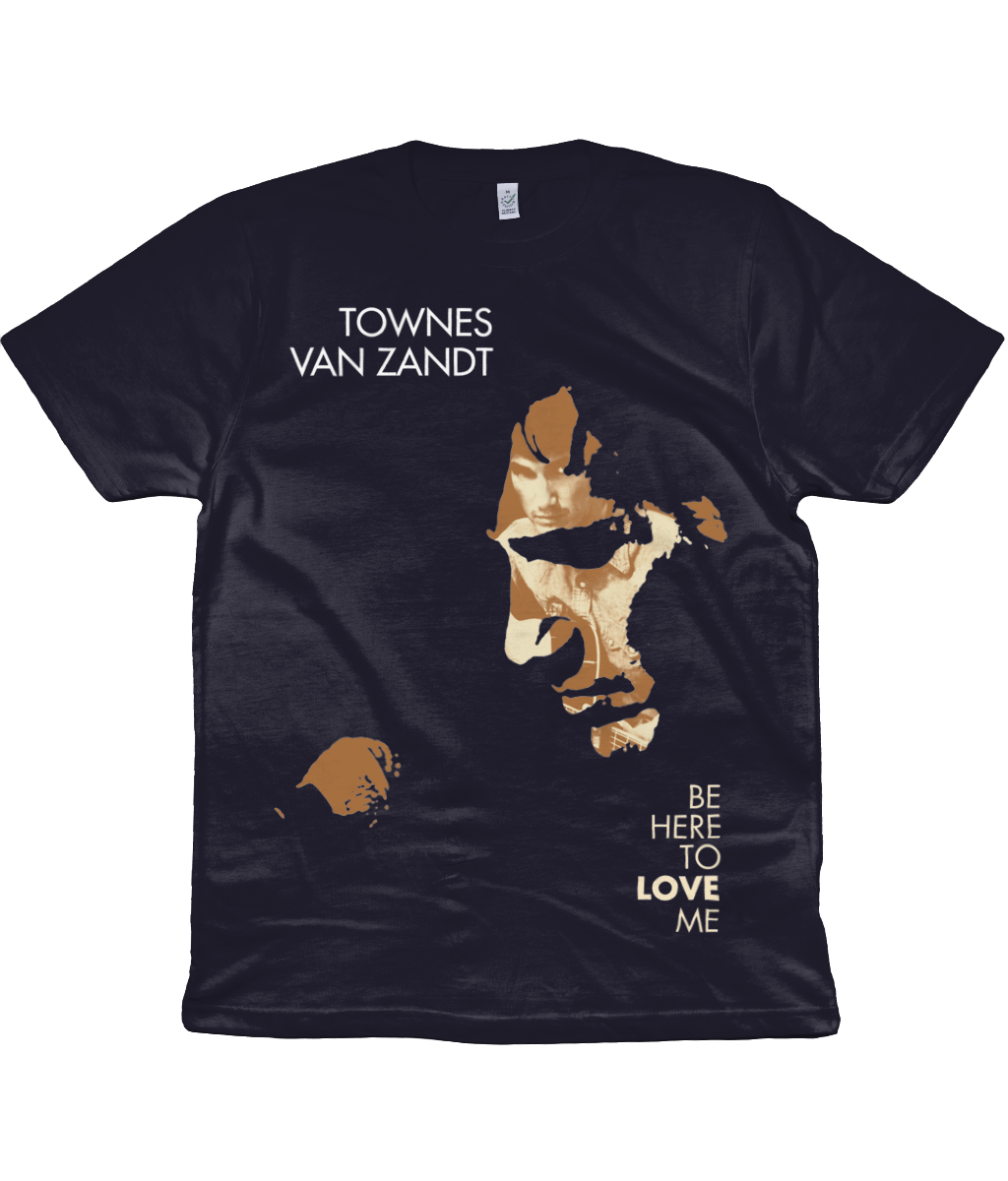 TOWNES VAN ZANDT - BE HERE TO LOVE ME - 2006