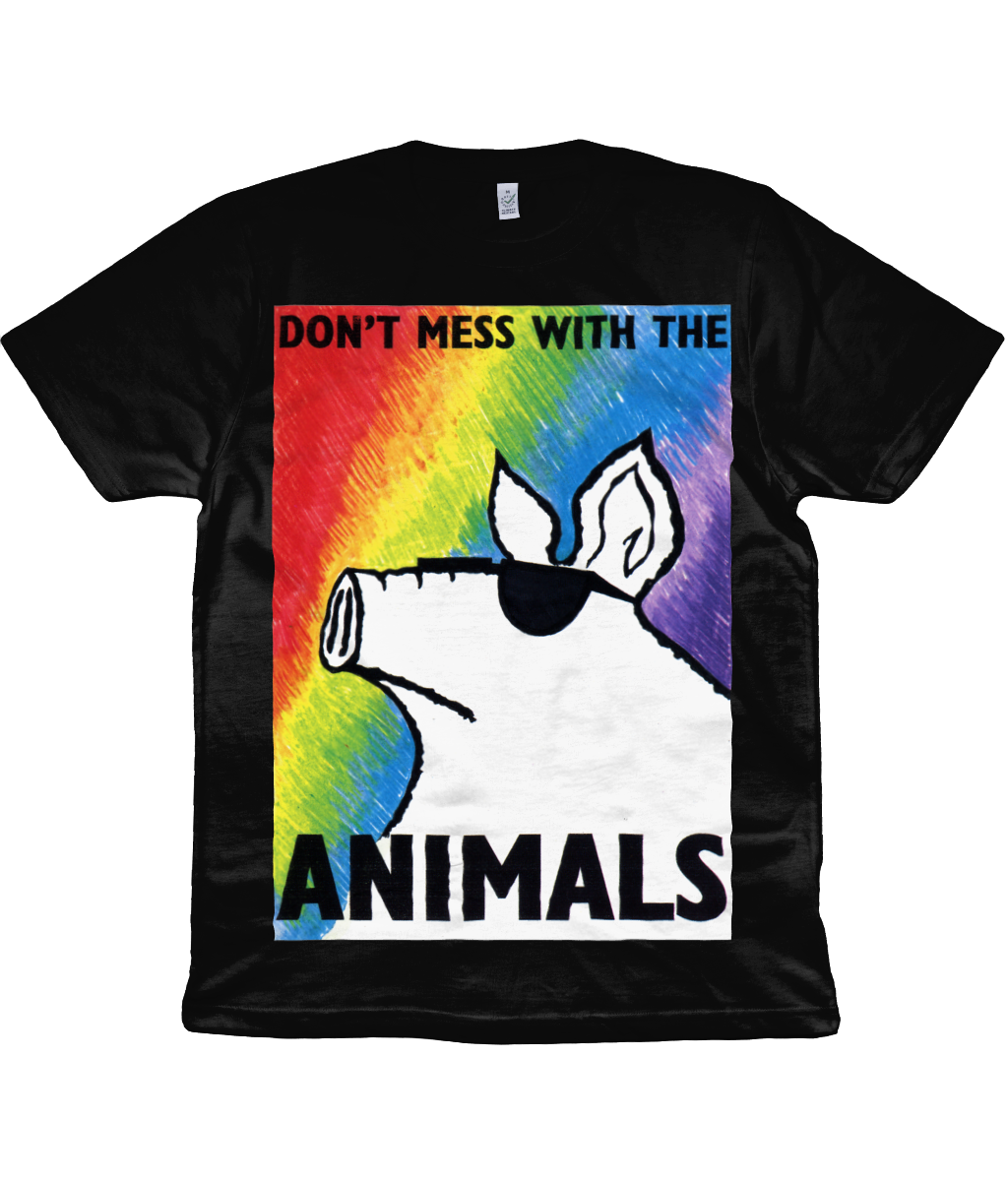 DON'T MESS WITH THE ANIMALS