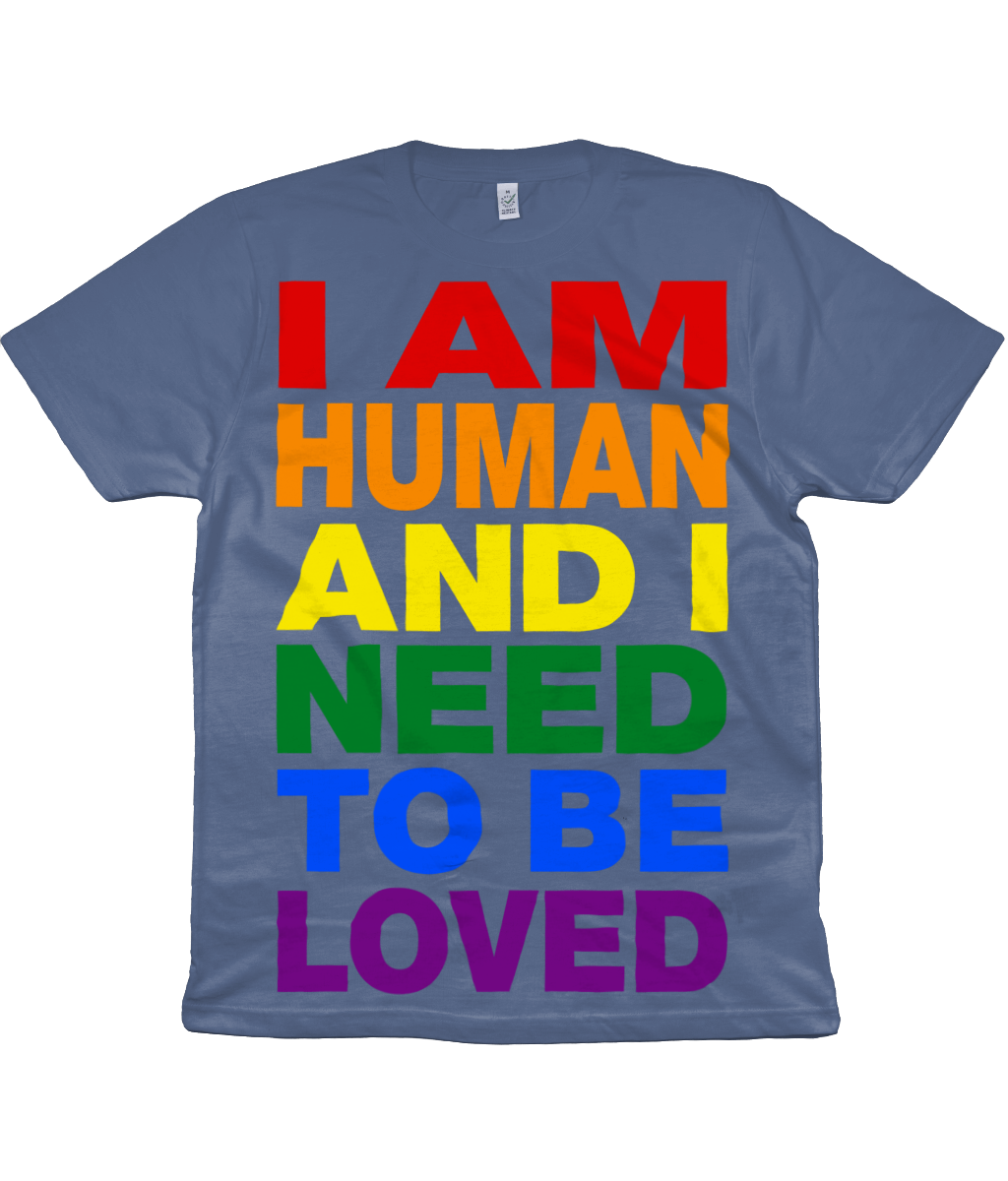 I Am Human And I Need To Be Loved Just Like Everybody Else Does - Back Print