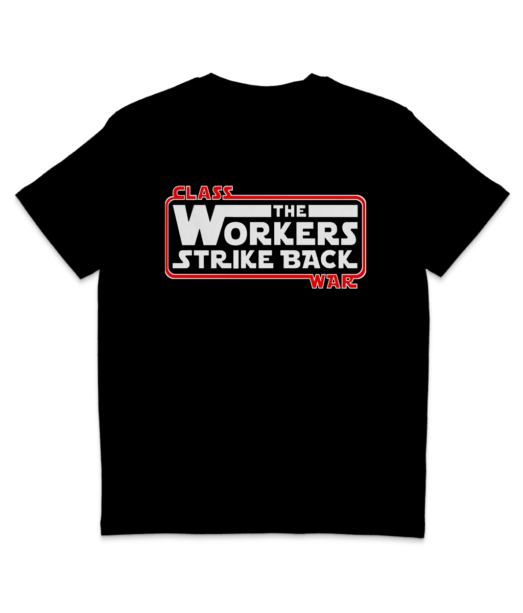 Class War - The Workers Strike Back - White & Red Text