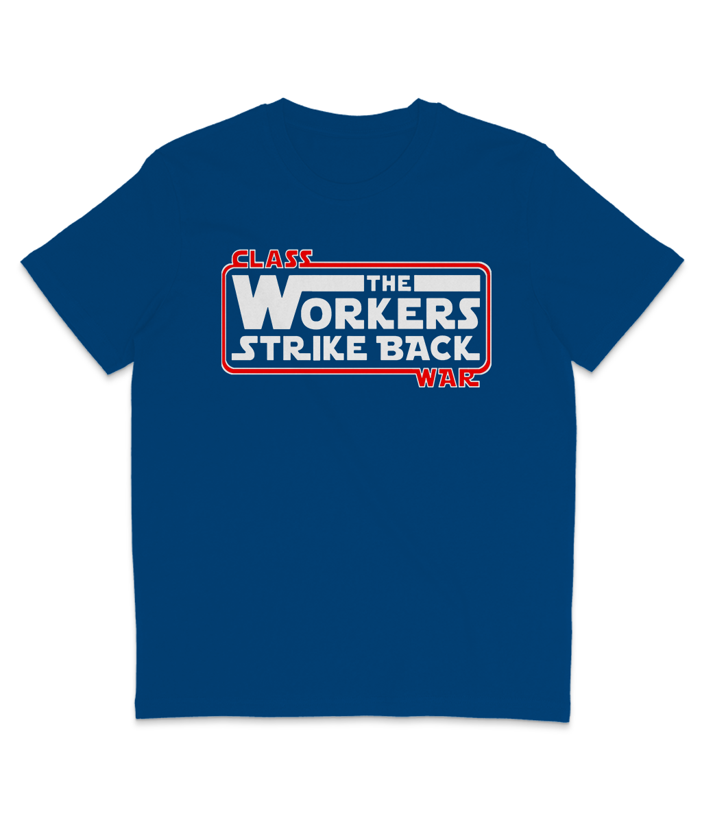 Class War - The Workers Strike Back - White & Red Text