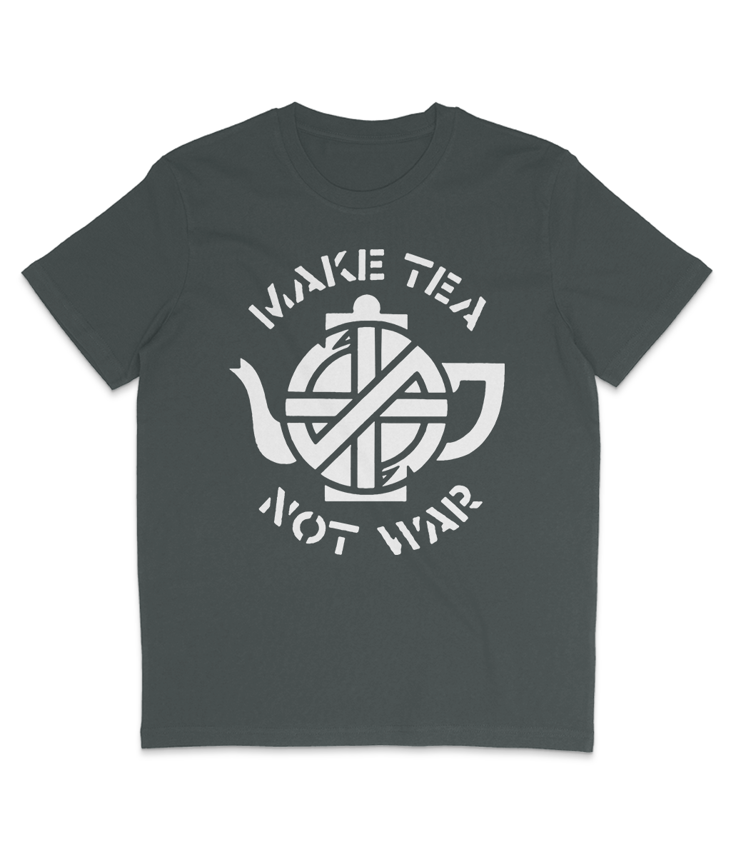 Make Tea Not War - White Text