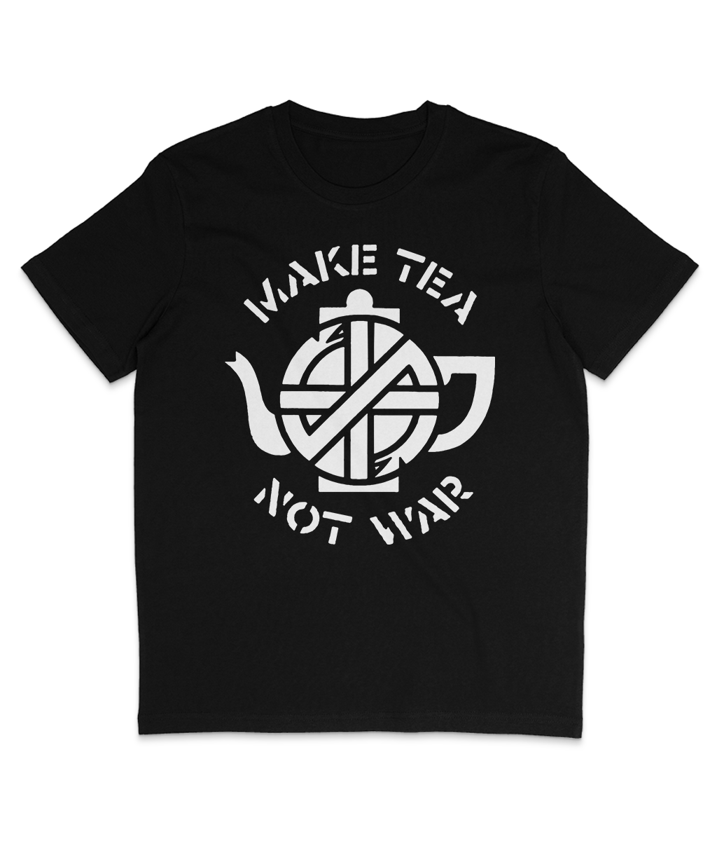 Make Tea Not War - White Text