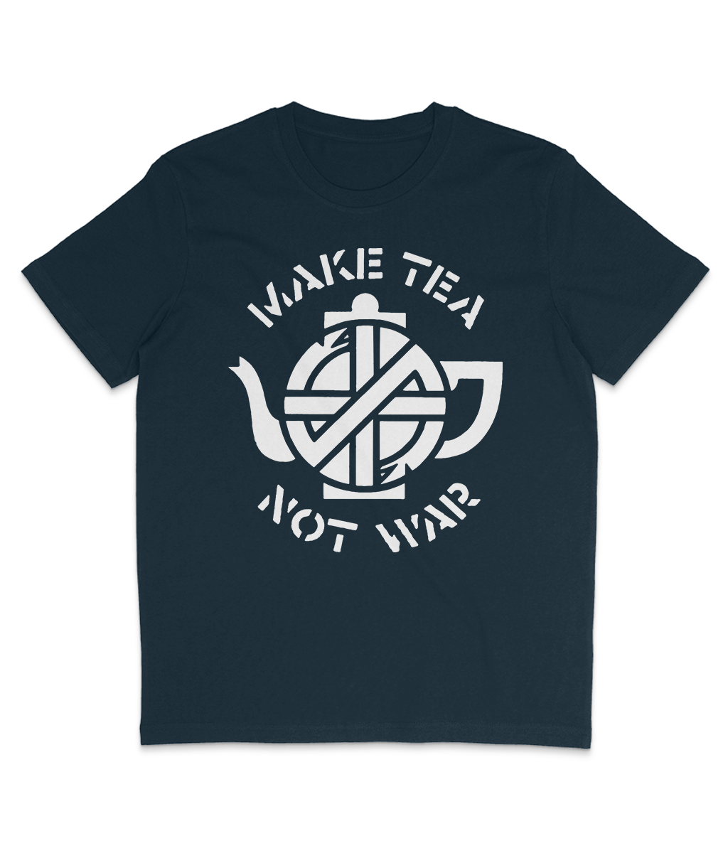 Make Tea Not War - White Text
