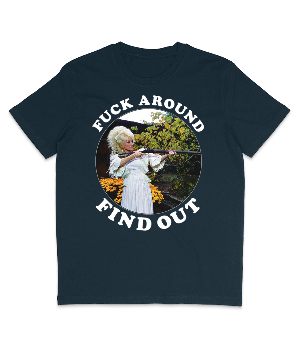 F**k Around Find Out - White Text - Colours