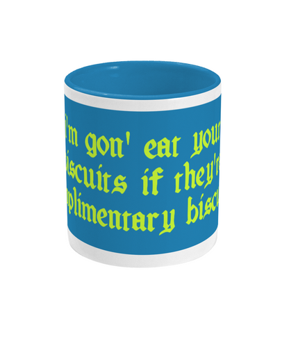 i'm gon' eat your biscuits - Two Toned Mug