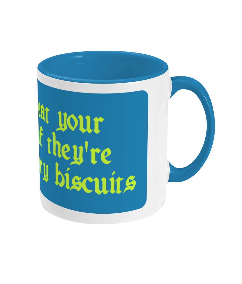 i'm gon' eat your biscuits - Two Toned Mug