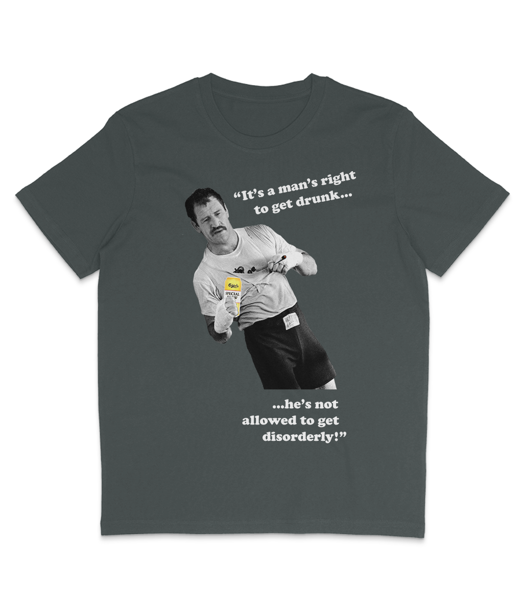 Paul Sykes - "It's a man's right to get drunk..." - White Text