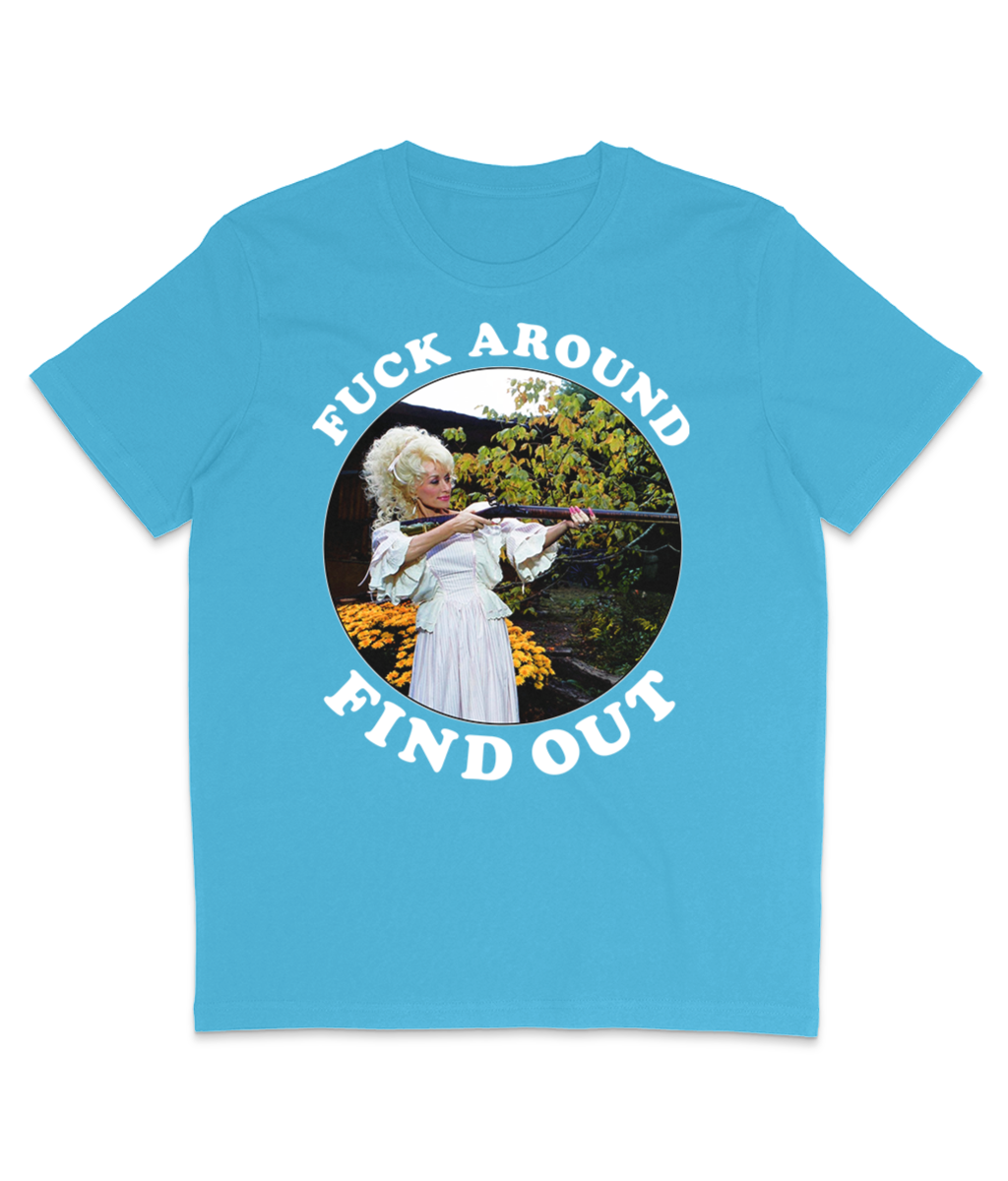 F**k Around Find Out - White Text - Colours