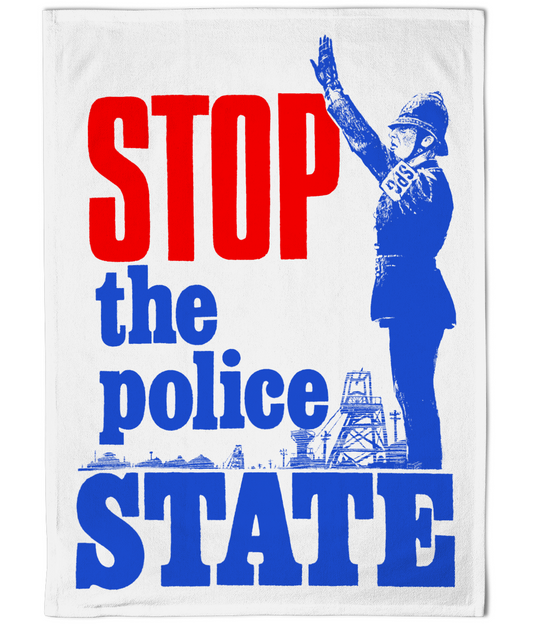 STOP the police STATE - 1984 - Tea Towel