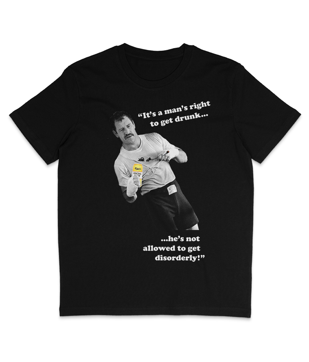 Paul Sykes - "It's a man's right to get drunk..." - White Text