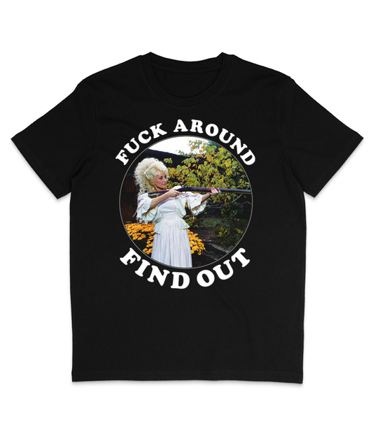 F**k Around Find Out - White Text - Colours