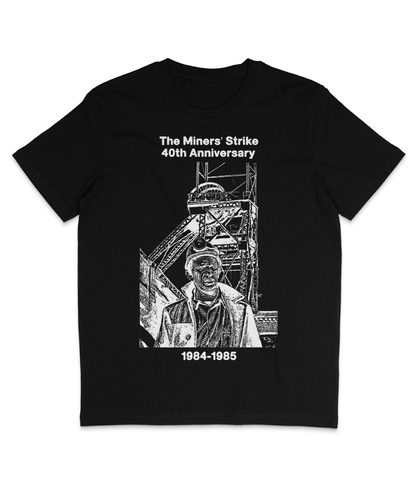 The Miner's Strike - 40th Anniversary - 1984-1985 - Black – DEAD POSH