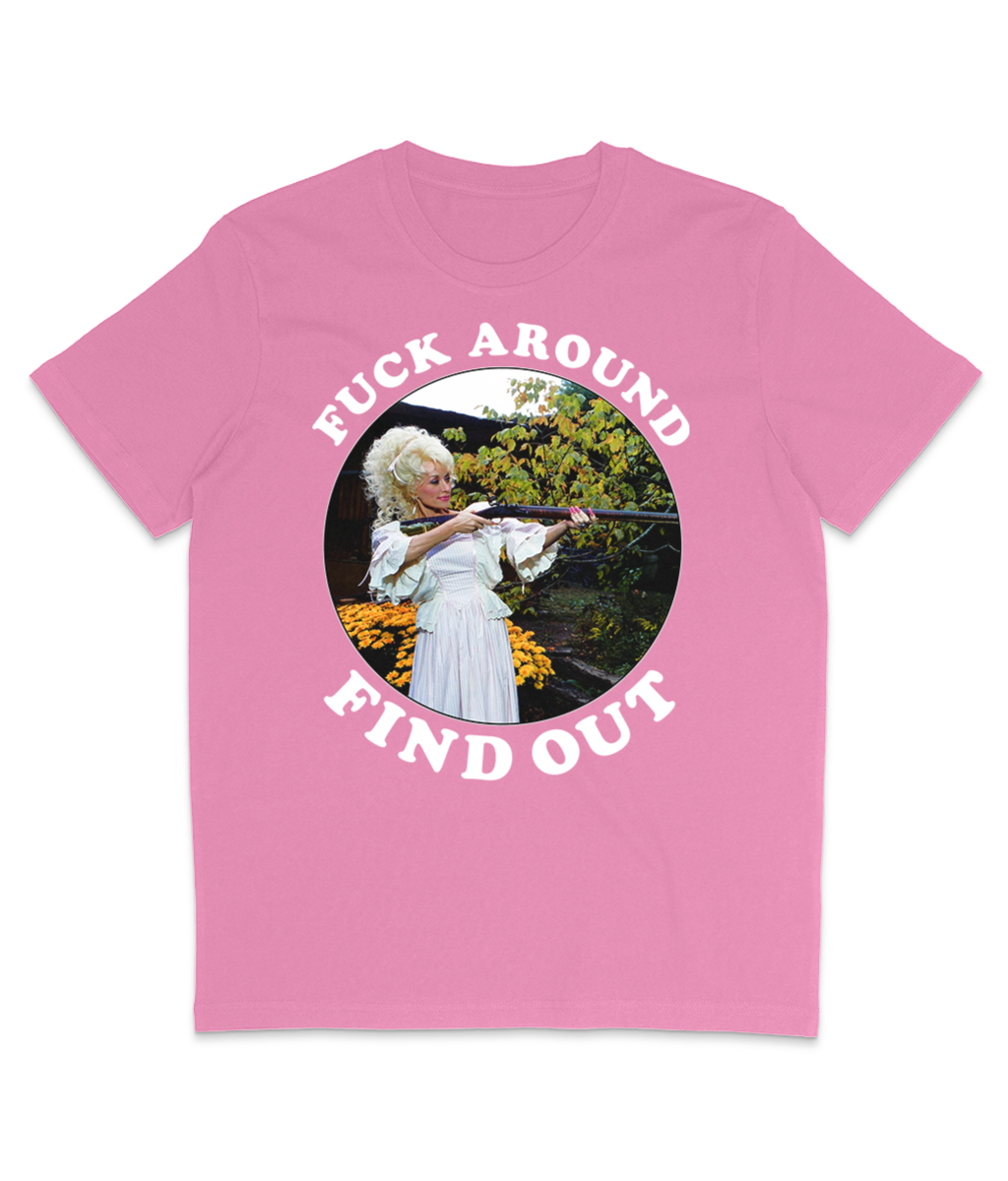 F**k Around Find Out - White Text - Colours