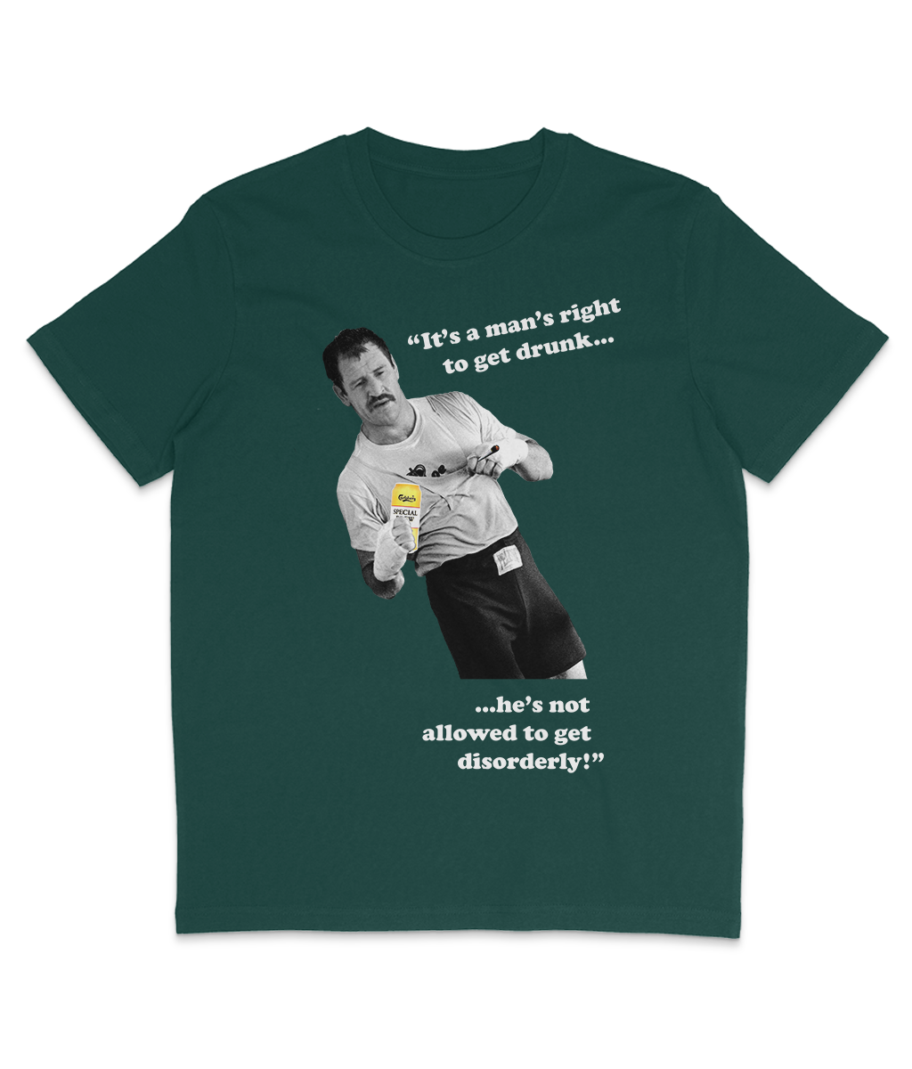 Paul Sykes - "It's a man's right to get drunk..." - White Text