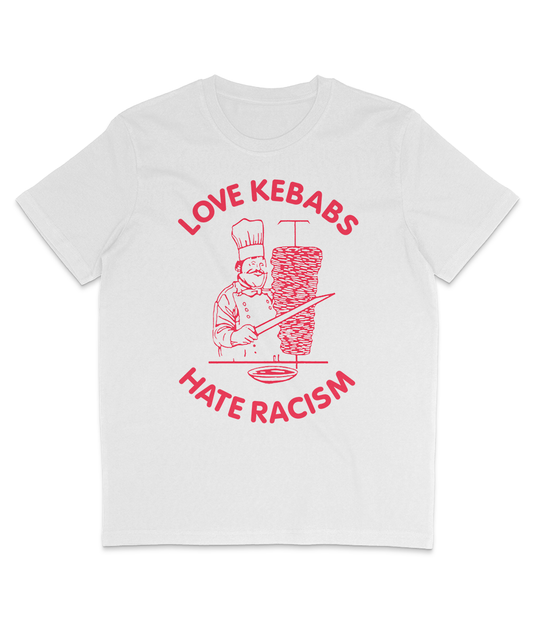 Love Kebabs Hate Racism