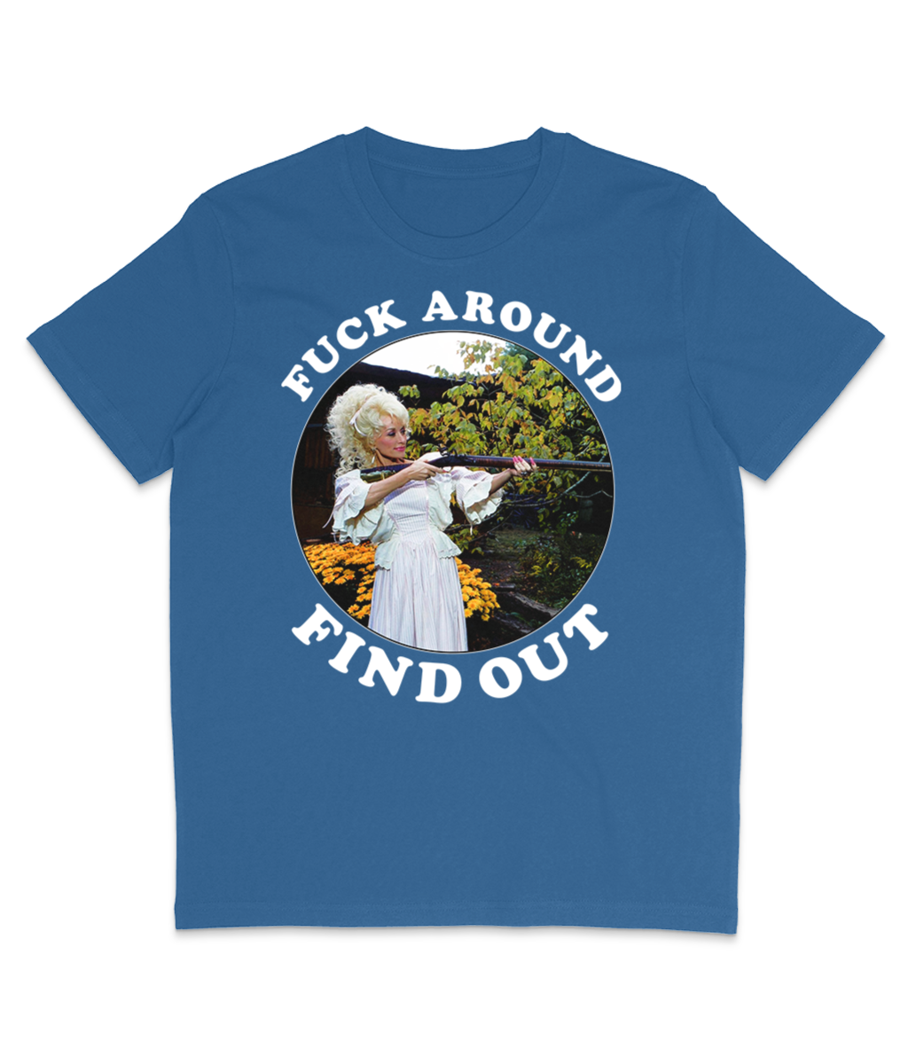 F**k Around Find Out - White Text - Colours