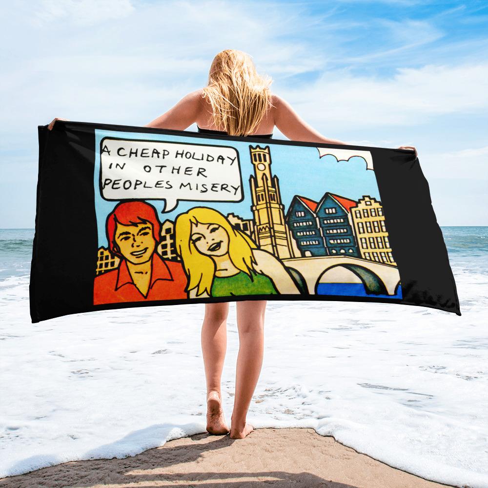 A Cheap Holiday - Beach Towel