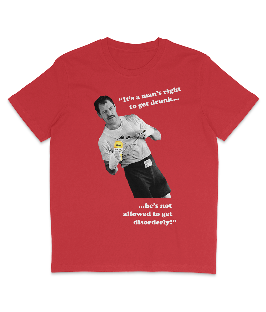 Paul Sykes - "It's a man's right to get drunk..." - White Text