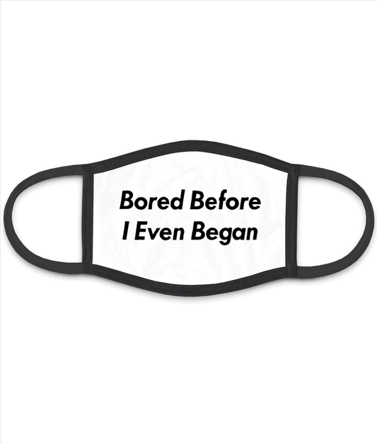 The Smiths - 'Bored Before I Even Began' - Black Text - Face Mask
