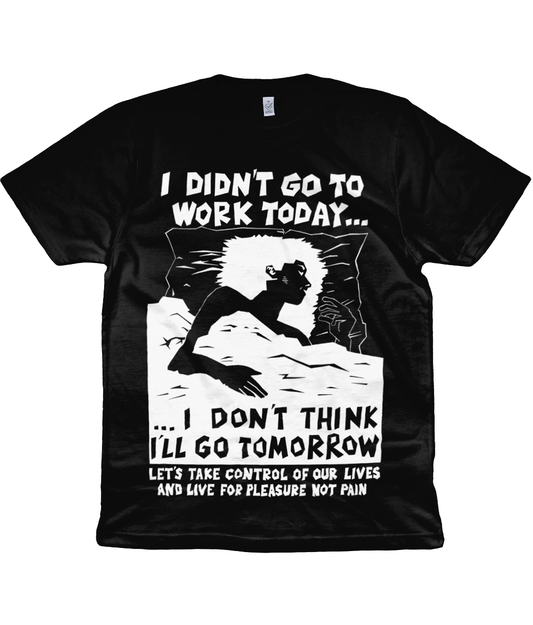 I DIDN'T GO TO WORK TODAY... - BLACK