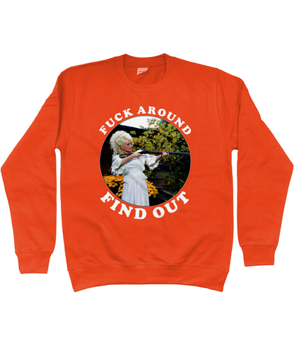 Fuck Around Find Out - White Text - Sweatshirt