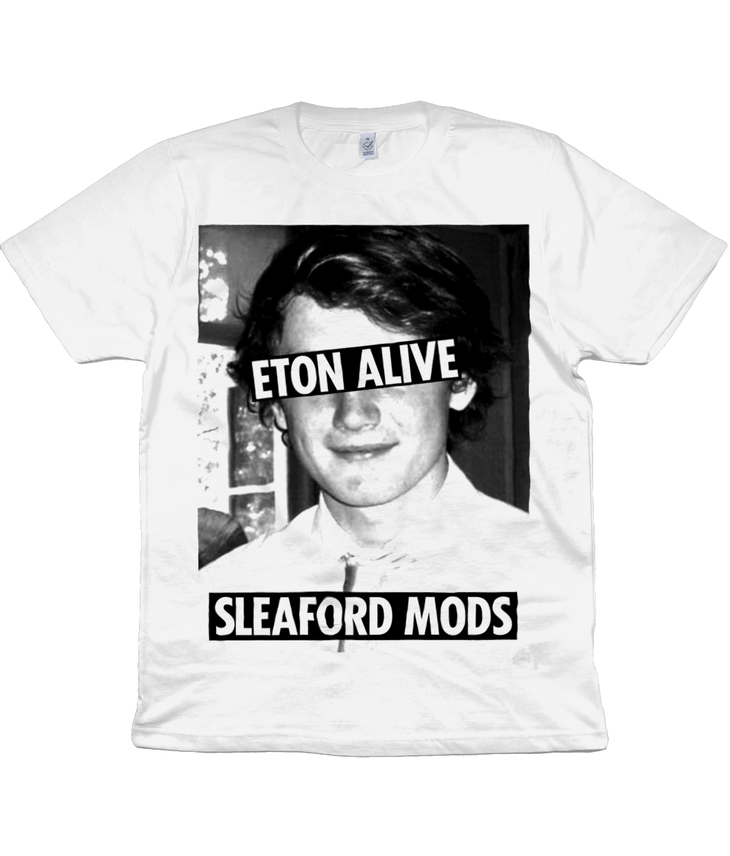 ETON ALIVE - SLEAFORD MODS