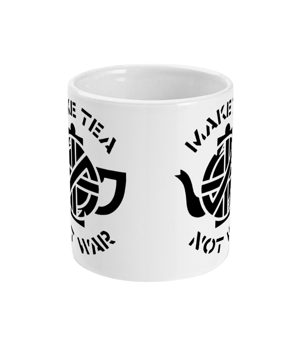 Make Tea Not War - Black Text - Mug