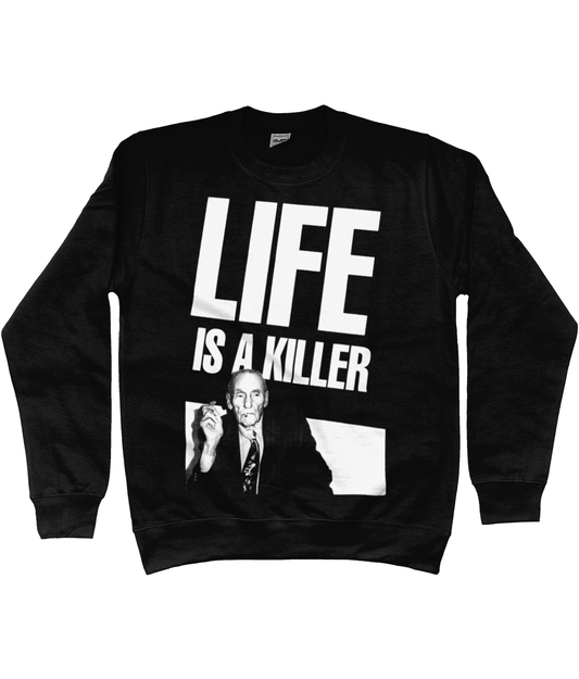 LIFE IS A KILLER - William S. Burroughs - Sweatshirt