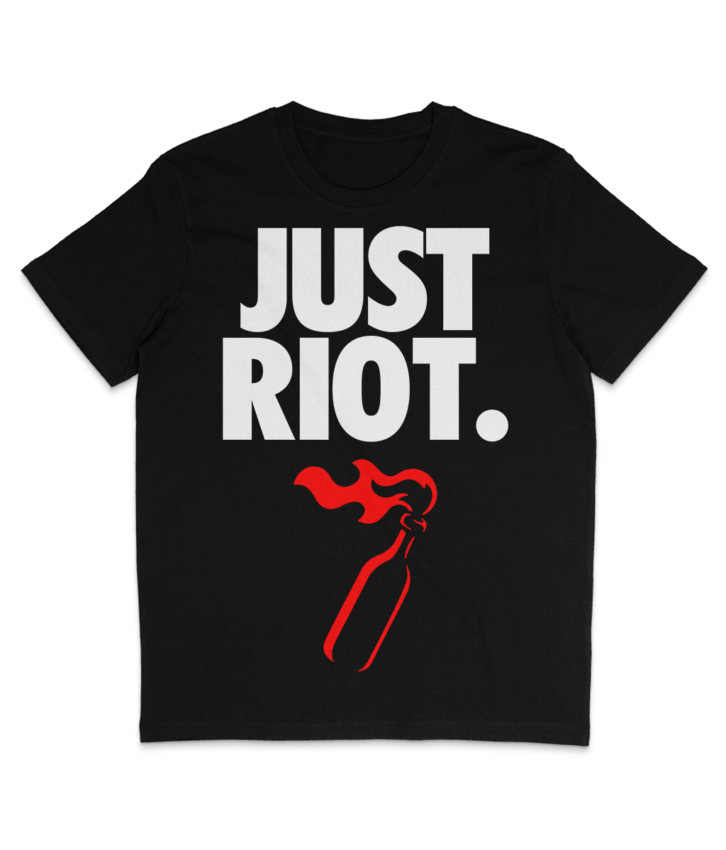 JUST RIOT. - Large Print - White Text