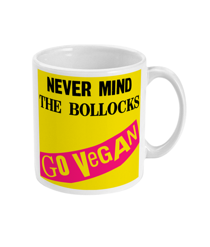 NEVER MIND THE BOLLOCKS - GO VEGAN - Mug