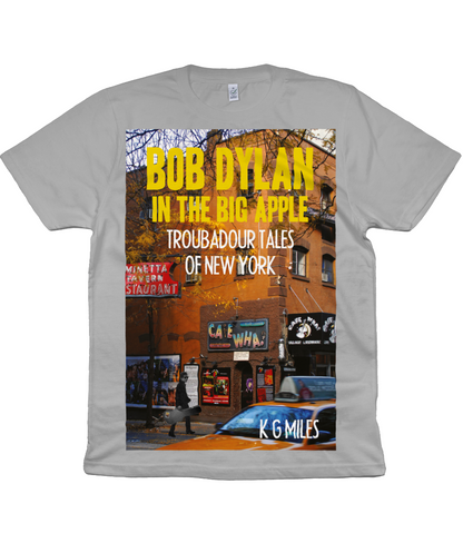BOB DYLAN IN THE BIG APPLE - TROUBADOUR TALES OF NEW YORK