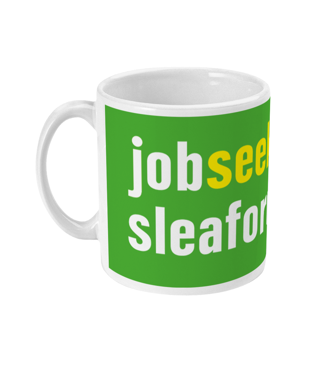 jobseeker - sleaford mods - Mug
