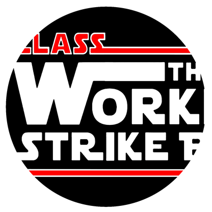 Class War - The Workers Strike Back - White & Red Text