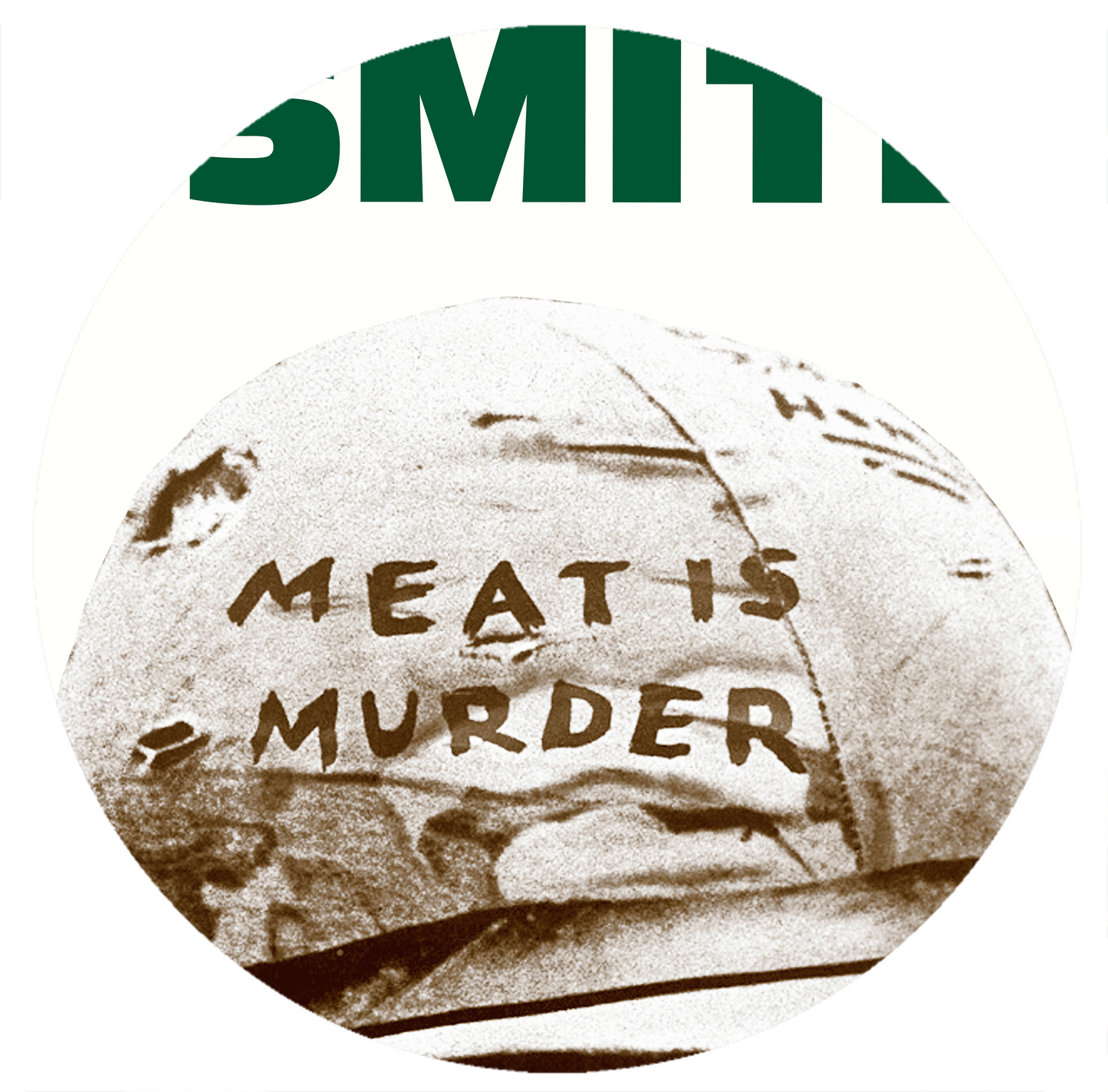 THE SMITHS - MEAT IS MURDER - Green Text