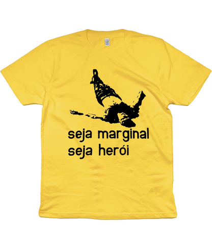 seja marginal seja heroi (be an outlaw, be a hero)